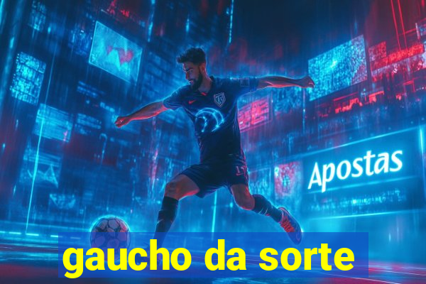 gaucho da sorte